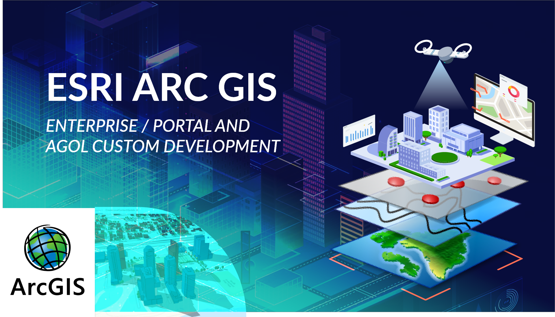 ESRI ArcGIS Enterprise/Portal and AGOL Custom Development